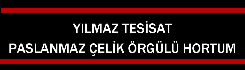 Yılmaz Tesisat Paslanmaz Çelik Örgülü Hortum